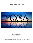 rakukipuchi - yoga para ratones