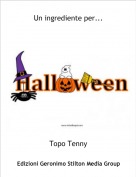 Topo Tenny - Un ingrediente per...