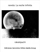 rakukipuchi - novela: La noche infinita