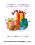 By  Fantastica Topolina! - Entrateee....Una sorpresa solo per voi! n.3 di Gossip!