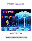 CONY STILTON - EFECTOS ESPECIALES 1