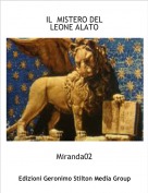 Miranda02 - IL  MISTERO DEL 
LEONE ALATO