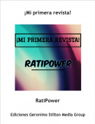 RatiPower - ¡Mi primera revista!