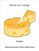 Nodoka - Mémoir d'un fromage