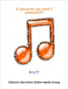 Kry!!! - Il concerto con tutti i cantanti!!!