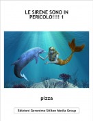 pizza - LE SIRENE SONO IN PERICOLO!!!! 1