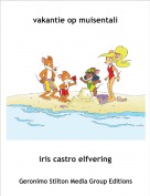 iris castro elfvering - vakantie op muisentali