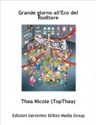 Thea Nicole (TopThea) - Grande giorno all'Eco del Roditore