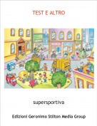 supersportiva - TEST E ALTRO