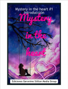 Cris - Mystery in the heart #1
Introducción