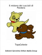 TopaCeleste - Il mistero dei cuccioli di Pandora