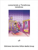 u9 - conociendo a Tenebrosa tenebrax