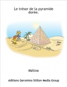 Méline - Le trésor de la pyramide dorée.