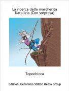Topochicca - La ricerca della margherita Natalizia (Con sorpresa)