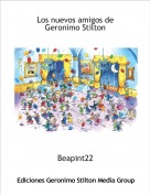 Beapint22 - Los nuevos amigos de Geronimo Stilton