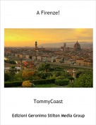 TommyCoast - A Firenze!