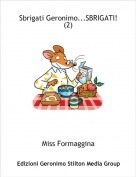 Miss Formaggina - Sbrigati Geronimo...SBRIGATI! (2)