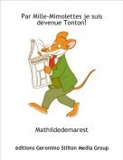 Mathildedemarest - Par Mille-Mimolettes je suis devenue Tonton!