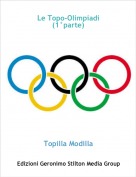 Topilla Modilla - Le Topo-Olimpiadi
(1°parte)