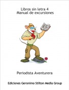 Periodista Aventurera - Libros sin letra 4 Manual de excursiones