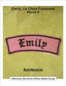 RatiNatalia - Emily, La Chica Fantasma
Parte II