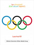 Laurina10! - Le olimpiadi!
(Con alcuni topini!)