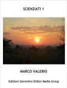 MARCO VALERIO - SCIENZIATI 1