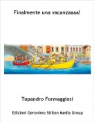 Topandro Formaggiosi - Finalmente una vacanzaaaa!