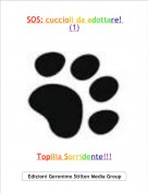Topilia Sorridente!!! - SOS: cuccioli da adottare! (1)