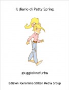 giuggiolinafurba - Il diario di Patty Spring