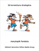 marytopik fonduta - Un'avventura stratopica