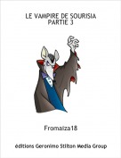 Fromaiza18 - LE VAMPIRE DE SOURISIA PARTIE 3