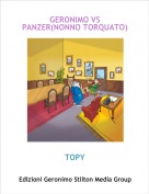 TOPY - GERONIMO VS PANZER(NONNO TORQUATO)
