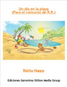 Ratita Happy - Un día en la playa
(Para el concurso de R.R.)