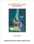 topina95 - IL MISTERO DEL LAGO MISTERIOSO