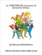 By Meryna Moltobellina - Le STRATOPICHE avventure di Geronimo Stilton.
