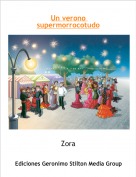 Zora - Un verono supermorrocotudo