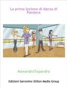 AlexandraTopandra - La prima lezione di danza di Pandora