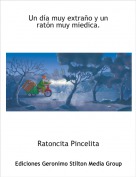 Ratoncita Pincelita - Un día muy extraño y un ratón muy miedica.