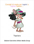 Topclara - Consigli di moda per topini e topine fashon...