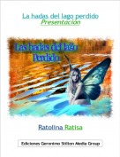 Ratolina Ratisa - La hadas del lago perdido
Presentación