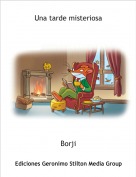 Borji - Una tarde misteriosa
