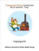 tiagojaguardi - Traquenard Stilton l'ouverture de la taverne "Traq"