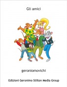 geroniomovichi - Gli amici