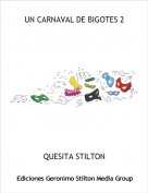 QUESITA STILTON - UN CARNAVAL DE BIGOTES 2