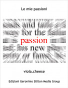 viola.cheese - Le mie passioni