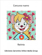 Ratinia - Concurso nuevo