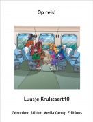 Luusje Krulstaart10 - Op reis!