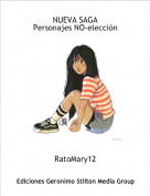 RatoMary12 - NUEVA SAGAPersonajes NO-elección