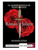 Antonella Stilton - La verdadera historia de Romeo y Julieta